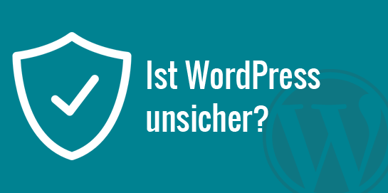 Ist WordPress unsicher?