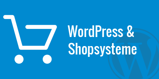 WordPress und Shopsysteme